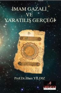 İmam Gazali ve Yaratılış Gerçeği (ISBN: 9786055010072)