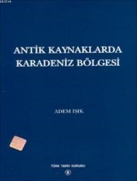 Antik Kaynaklarda Karadeniz Bölgesi (ISBN: 9789751613760)