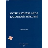 Antik Kaynaklarda Karadeniz Bölgesi (ISBN: 9789751613760)
