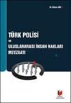 Türk Polisi ve Uluslararası Insan Hakları Mevzuatı (ISBN: 9786054378630)