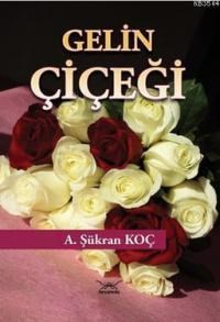 Gelin Çiçeği (ISBN: 9786054937448)