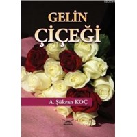 Gelin Çiçeği (ISBN: 9786054937448)