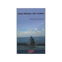 İçimi Döktüm Şiir Dediler - Birhan Eroğlu (ISBN: 9786054736126)