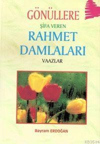 Gönüllere Şifa Veren Rahmet Damlaları (ISBN: 1002291100319)