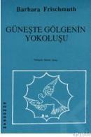 Güneşte Gölgenin Yokoluşu (ISBN: 9789755200200)