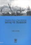 Osmanlıların Kuzey ve Doğu Seferlerinde Savaş ve Trabzon (ISBN: 9789944374415)