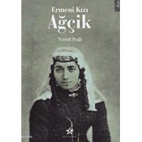 Ermeni Kızı Ağçik (ISBN: 9789759010593)