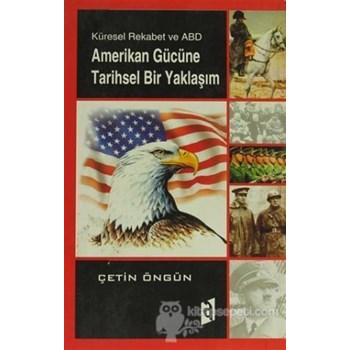 Küresel Rekabet ve Amerika Birleşik Devletleri - Çetin Öngün (3990000017983)