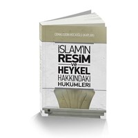 İslamın Resim ve Heykel Hakkındaki Hükümleri (ISBN: 3005061100048)