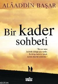 Bir Kader Sohbeti (ISBN: 9789756836112)