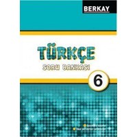 Berkay Yayıncılık 6. Sınıf Türkçe Soru Bankası (ISBN: 9786054837472)