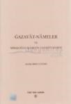 Gazavat-Nameler ve Mihaloğlu Ali Bey\'in Gazavat-Namesi (ISBN: 9799751612921)