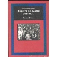 Umuttan Yalnızlığa Türkiye İşçi Partisi 1961-1971 (ISBN: 9789753331622)