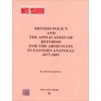 British Policy and The Application Of Reforms For The Armenians In Eastern Anatolia 1877-1897 (ISBN: 9789751612535)
