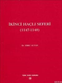 İkinci Haçlı Seferi 1147-1148 (ISBN: 9789751616506)