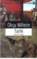 Okçu Milletin Tarihi (ISBN: 9789756480595)