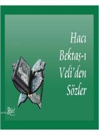 Hacı Bektaş-ı Veliden Sözler (2012)