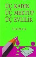 Üç Kadın Üç Mektup Üç Evlilik (ISBN: 9789759834418)