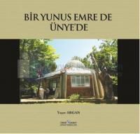 Bir Yunus Emre de Ünye\'de (ISBN: 9786058674509)