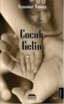 Çocuk Gelin (ISBN: 9786055395032)