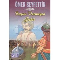 Başını Vemeyen Şehit (ISBN: 9786051000008)