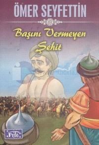 Başını Vemeyen Şehit (ISBN: 9786051000008)