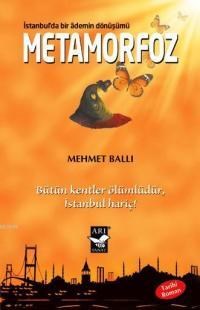 Metamorfoz: İstanbulda Bir Ademin Dönüşümü (ISBN: 9789944742849)