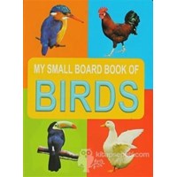 Birds My Small Board Book Of - Kolektif 9788184510874