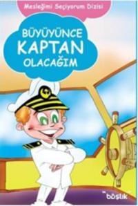 Büyüyünce Kaptan Olacağım (ISBN: 9786050000002)