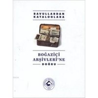 Boğaziçi Arşivleri'ne Doğru (Ciltli) (ISBN: 9789755183794)