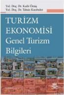 Turizm Ekonomisi Genel Turizm Bilgileri (ISBN: 9789755913841)