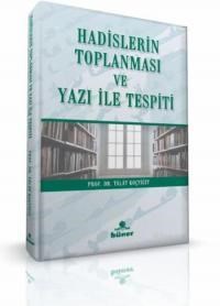 Hadislerin Toplanması ve Yazı ile Tespiti (ISBN: 9789750095677)