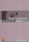 Özgürleşemeyen Kadın (ISBN: 9799759225789)
