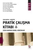 Pratik Çalışma Kitabı – I, Ceza Hukuku Genel Hükümler Veli Özer Özbek (ISBN: 9789750231810)