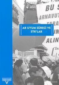 AB Uyum Süreci Ve STK'lar (ISBN: 9789758813218)