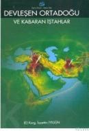 Devleşen Ortadoğu ve Kabaran Iştahlar (ISBN: 9789759894610)