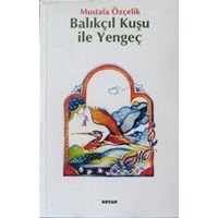 Balıkçıl Kuşu İle Yengeç (ISBN: 1000176100019)