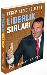 Recep Yazıcıoğlunun Liderlik Sırları (ISBN: 9786054812042)