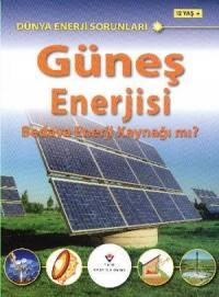 Dünya Enerji Sorunları - Güneş Enerjisi - Bedava mı? (ISBN: 9789754037760)