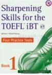 Sharpening Skills for the TOEFL iBT 1 Four Practice Tests (ISBN: 9781599660288)