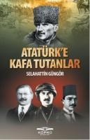 Atatürke Kafa Tutanlar (ISBN: 9786056183911)