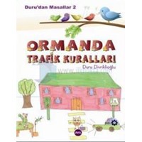 Duru\'dan Masallar 2 - Ormanda Trafik Kuralları (ISBN: 9789944106443)