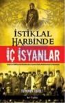 Istiklal Harbinde Iç Isyanlar (ISBN: 9786054125753)