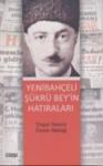 Yenibahçeli Şükrü Bey\'in Hatıraları (ISBN: 9786054451722)