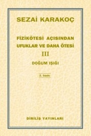 Fizikötesi Açısından Ufuklar ve Daha Ötesi 3 - Doğum Işığı (ISBN: 2081234500472)