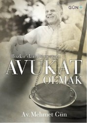 Bozkırdan Dünyaya Avukat Olmak (ISBN: 9786058501409)