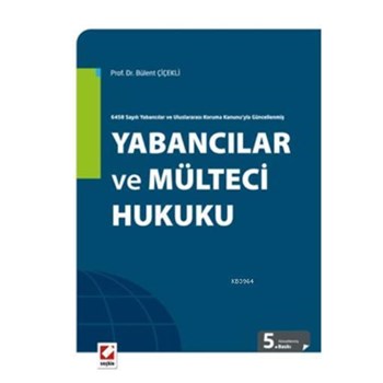 Yabancılar ve Mülteci Hukuku (ISBN: 9789750229534)