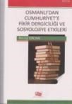 Osmanlı\'dan Cumhuriyet\'e Fikir Dergiciliği ve Sosyolojiye Etkileri (ISBN: 9786054434619)