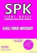 SPK Ileri Düzey - Ilgili Vergi Mevzuatı (ISBN: 9789759138233)
