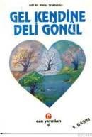 Gel Kendine Deli Gönül (ISBN: 9789757812012)